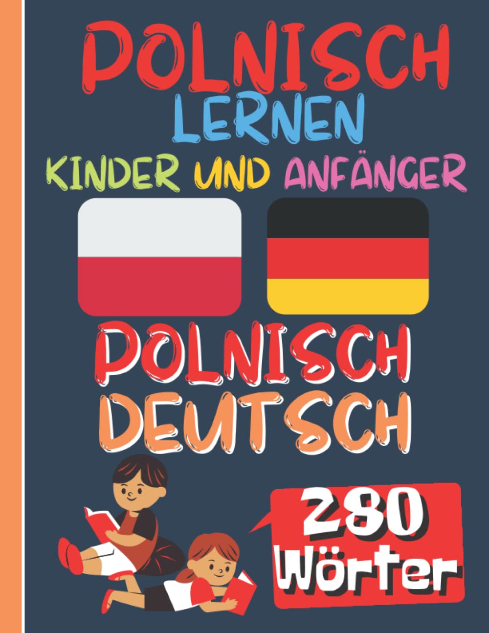 POLNISCH LERNEN KINDER UND ANFÄNGER: Polnisch Bücher für Kinder, kinderbuch Kinderbuch zum Erlernen der polnischen Sprache, kinderbuch zweisprachig polnisch deutsch Foreign Languages ​​& Dictionaries