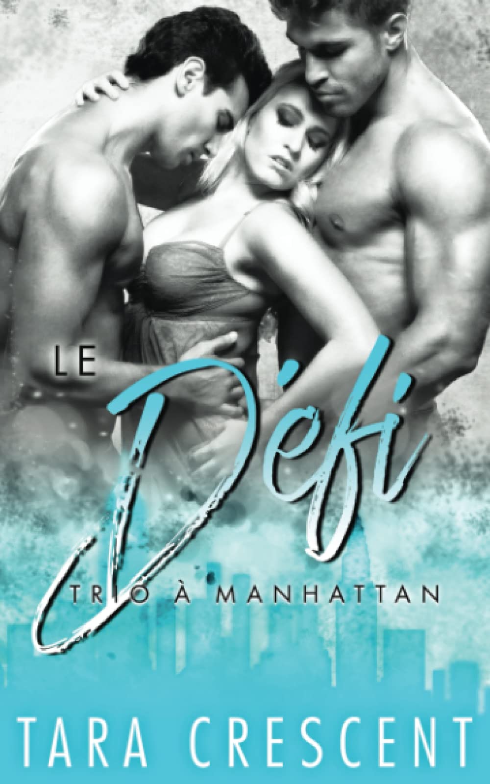 Le Défi: Un ménage à trois (Trio à Manhattan) Contemporary literature