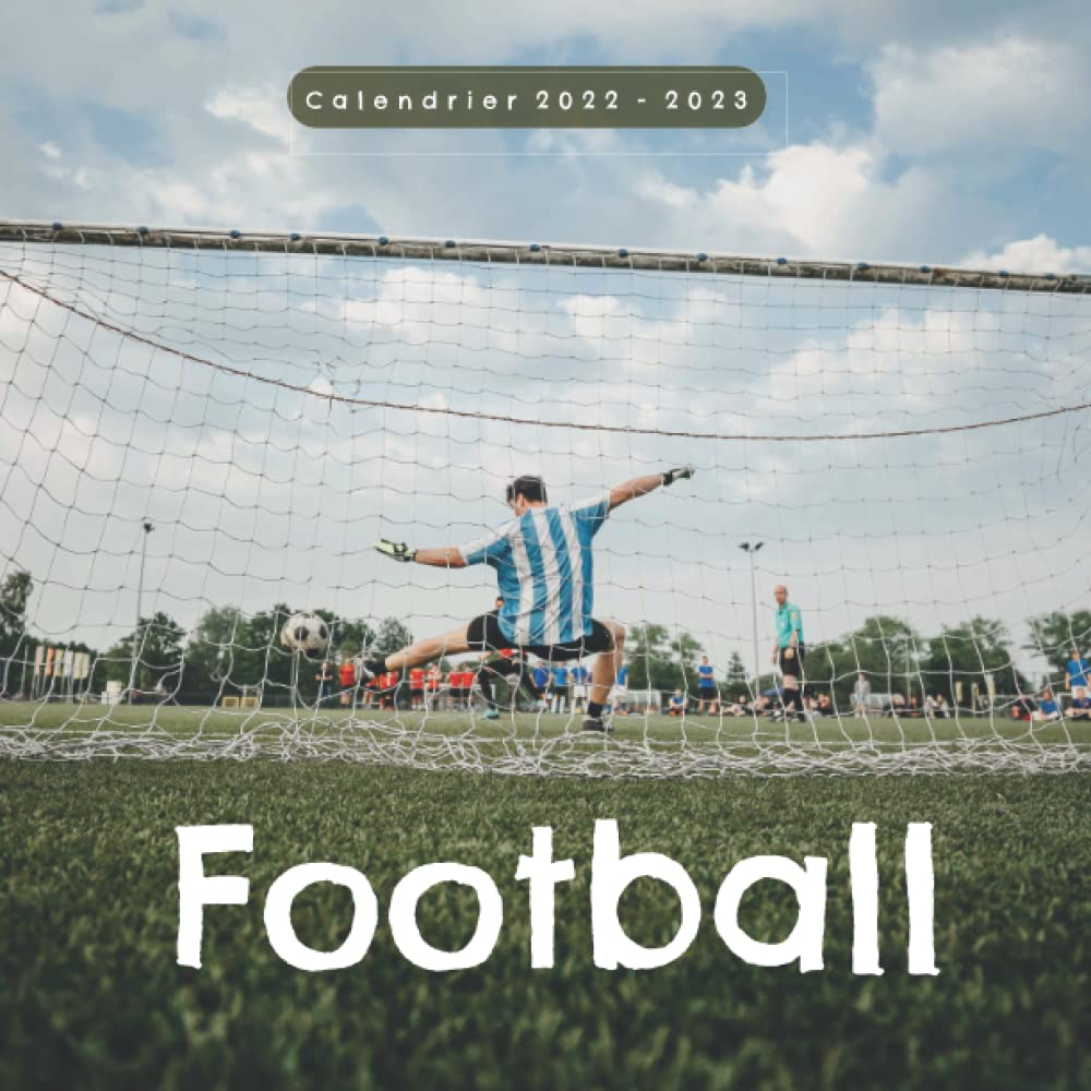 Football Calendrier: Calendrier 2022 2023 - 8.5''x8.5'' - Cadeaux pour la famille et les amis book