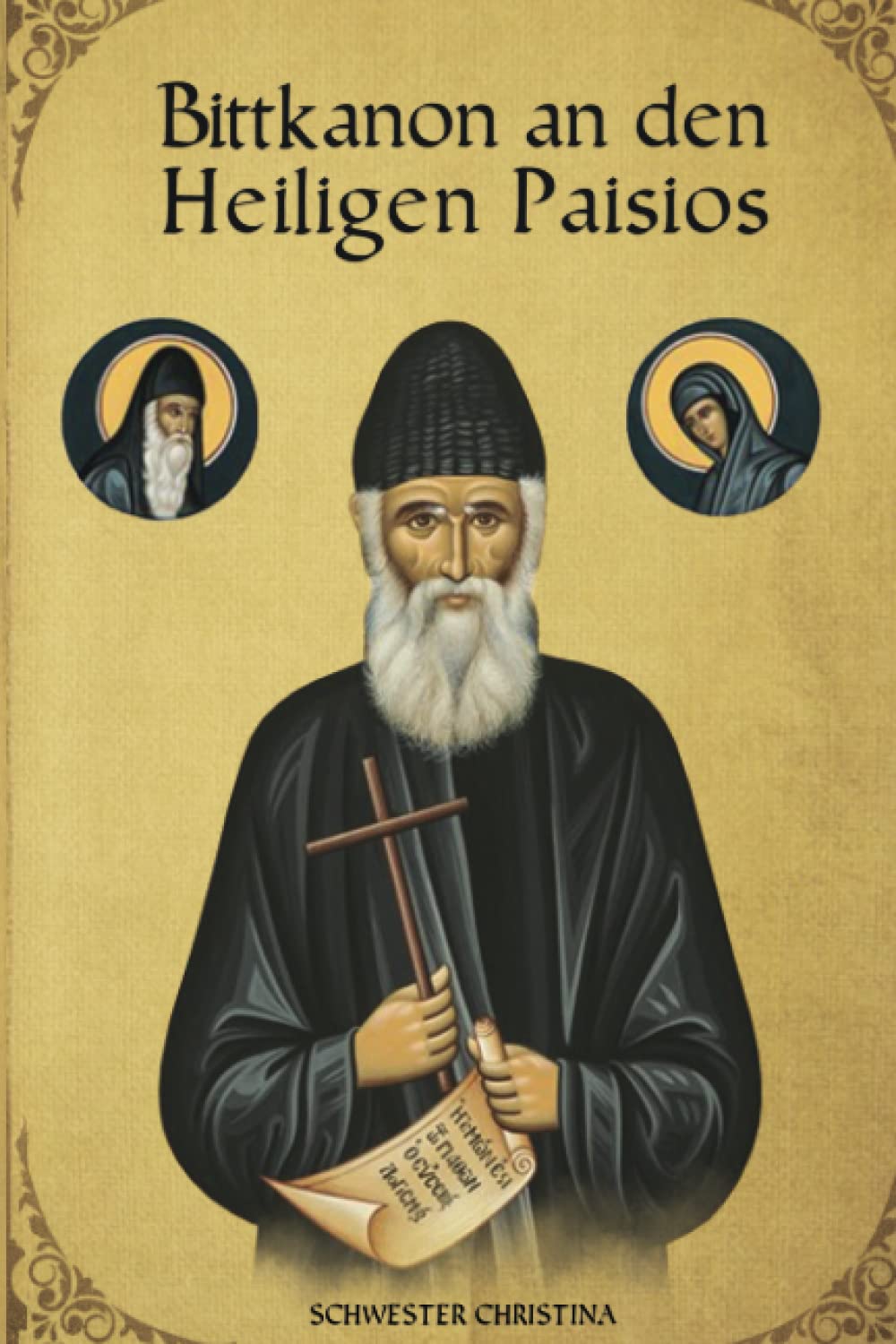 Bittkanon an den Heiligen Paisios Religion & Esotericism