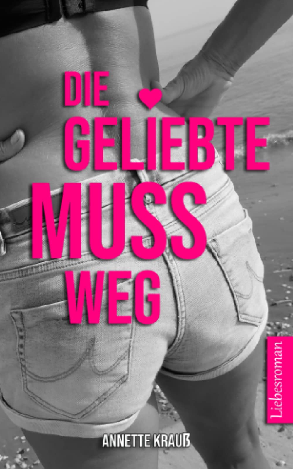 Die Geliebte muss weg book