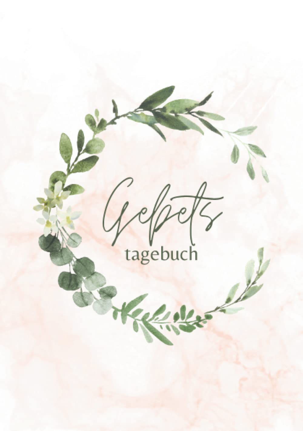 Gebetstagebuch: für Frauen & Männer zum eintragen, Tagebuch zur Bibelstudie & Gebets, Ein Notizbuch zum Niederschreiben von Bibelverse, Gebeten und Dankbarkeit. Religiöse Christliche Geschenkideen. A5 Books