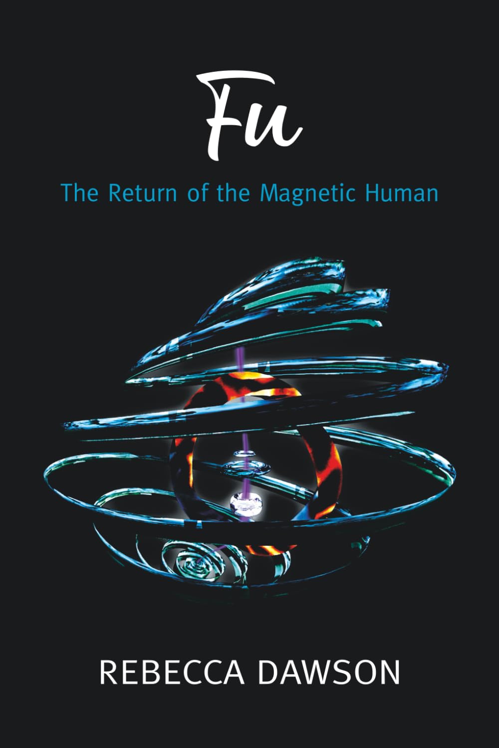 Fu - The Return of the Magnetic Human book