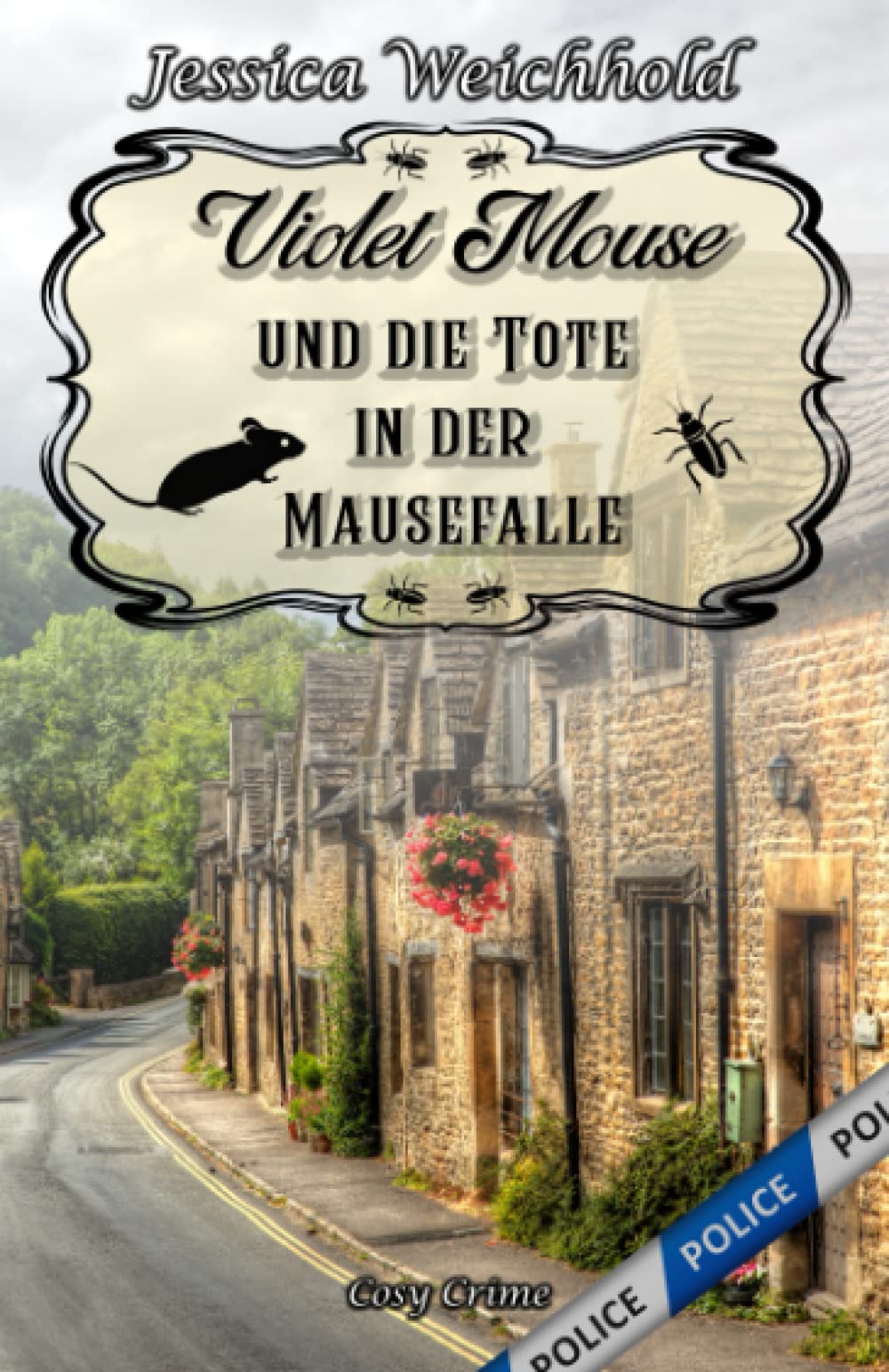 Violet Mouse und die Tote in der Mausefalle (Blumen Ladies, Band 2) Detective & CSI