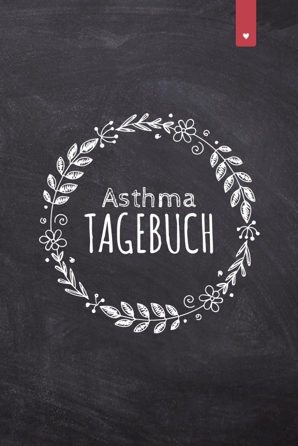 Asthma Tagebuch: Liebevoll gestaltetes Peak-Flow Tagebuch im DIN A5 Format zum einfachen dokumentieren der Peakflow Messwerte | Tagebuch mit 120 Seiten Medicine