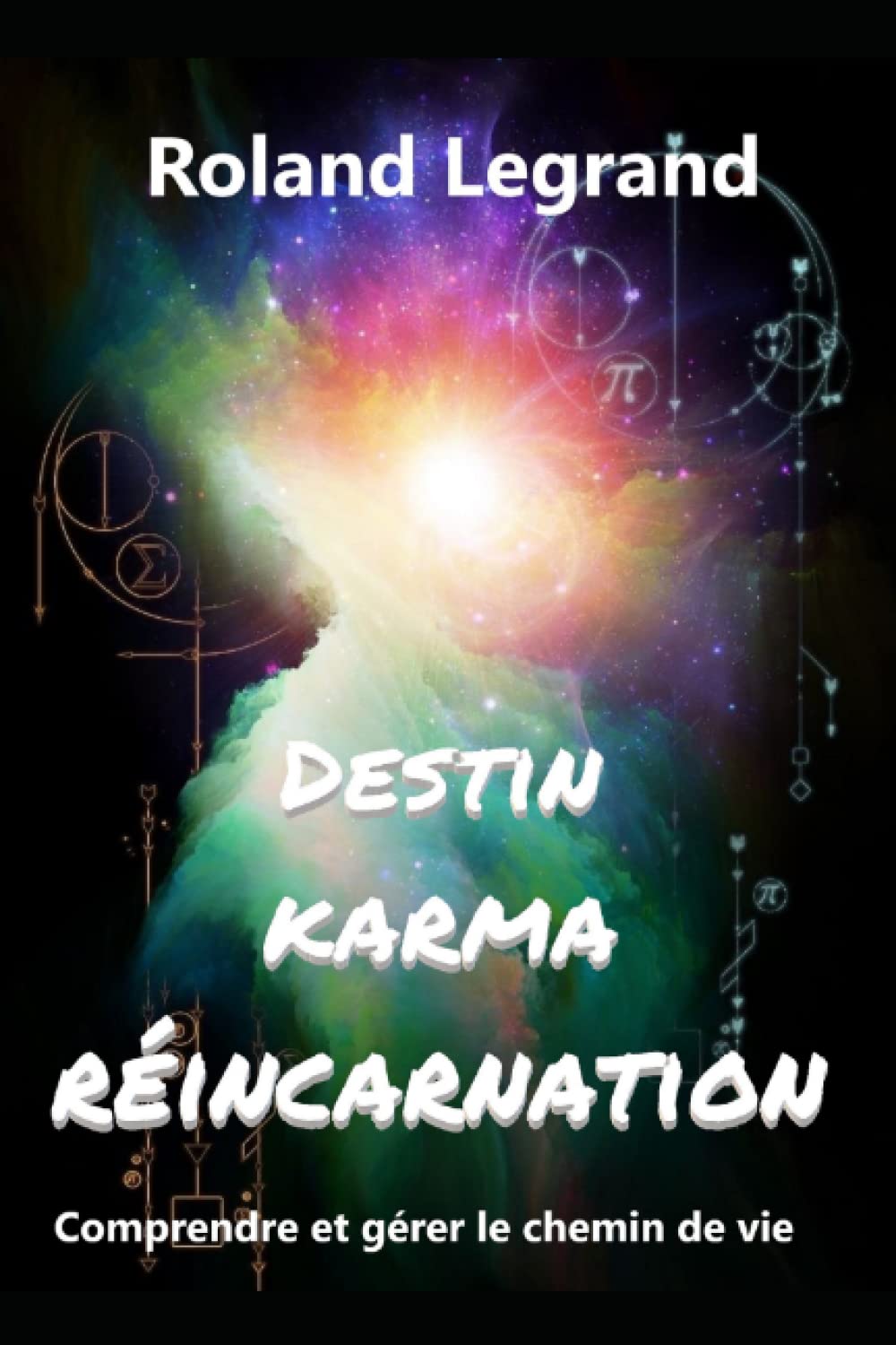 Destin, Karma, réincarnation: Manuel d'astrologie karmique Religion & Esotericism