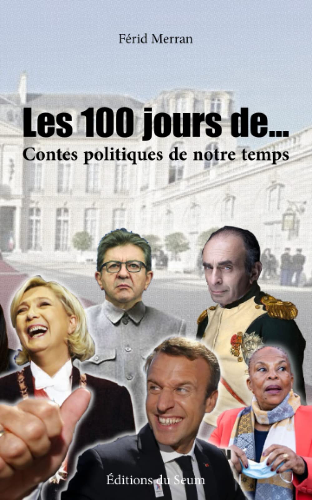 Les 100 jours de: Contes politiques de notre temps Action & Adventure