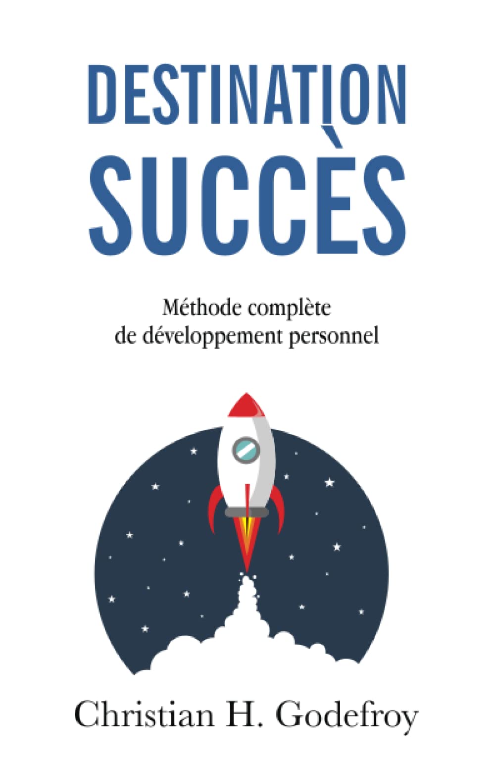 Destination Succès: Méthode complète de développement personnel Lifestyle