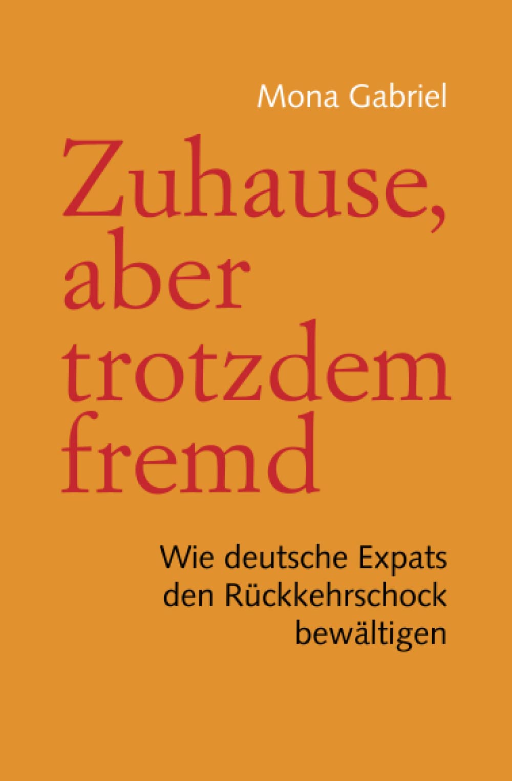 Zuhause, aber trotzdem fremd: Wie deutsche Expats den Rückkehrschock bewältigen Psychology