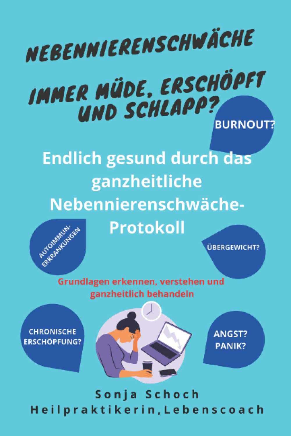 Nebennierenschwäche - Immer müde, erschöpft und schlapp! Grundlagen erkennen, verstehen und ganzheitlich behandeln: Endlich gesund durch das ganzheitliche Nebennierenschwäche-Protokoll Medicine