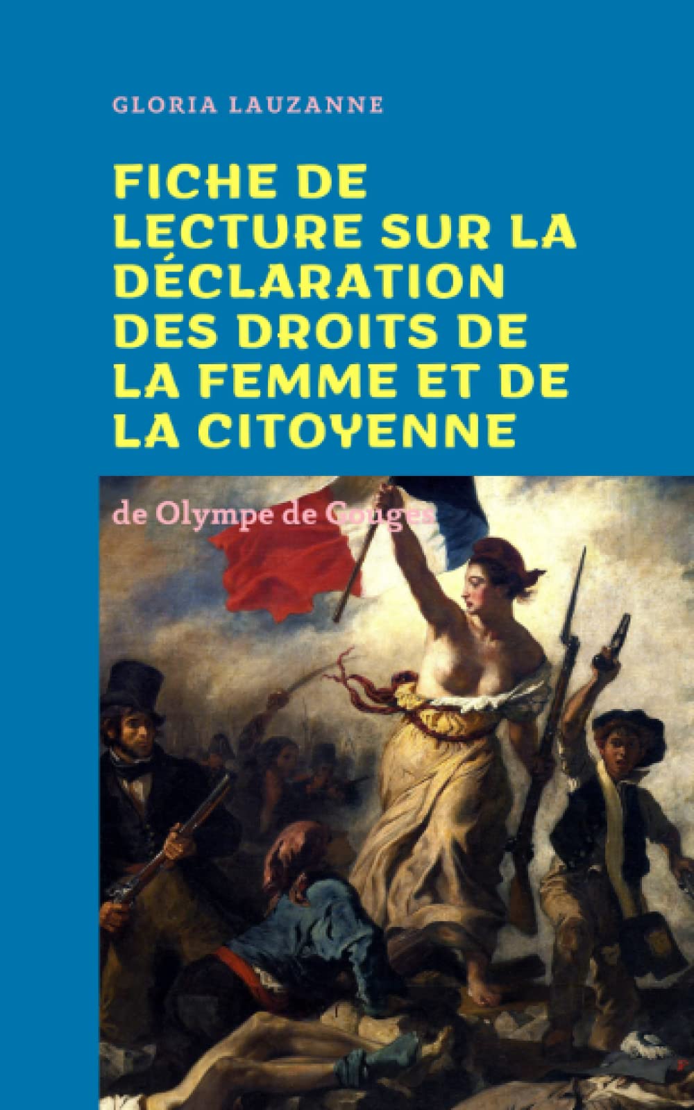 Fiche de lecture sur La déclaration des droits de la femme et de la citoyenne Contemporary literature