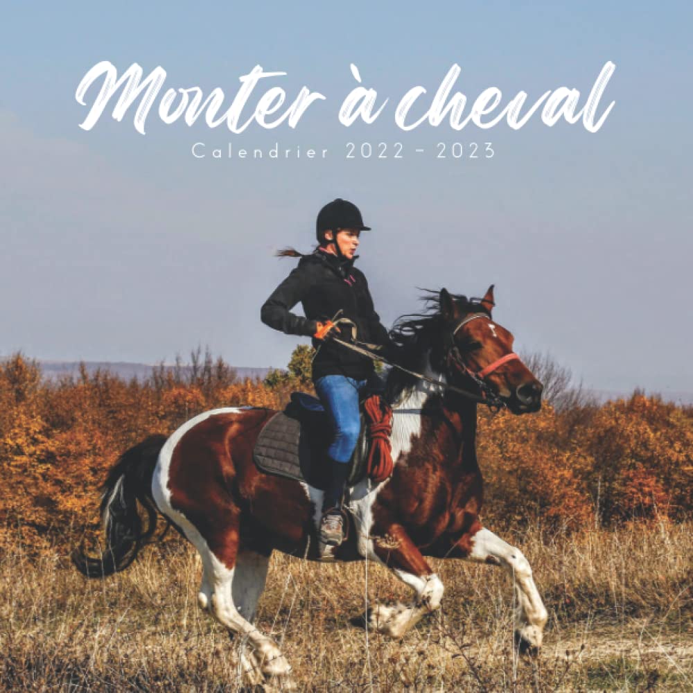 monter à cheval Calendrier: Calendrier 2022 2023 - 8.5''x8.5'' - Cadeaux pour la famille et les amis book