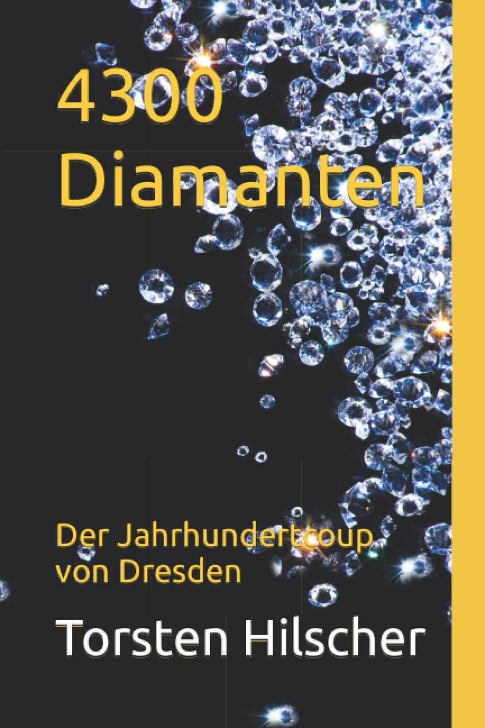 4300 Diamanten: Der Jahrhundertcoup von Dresden Action & Adventure