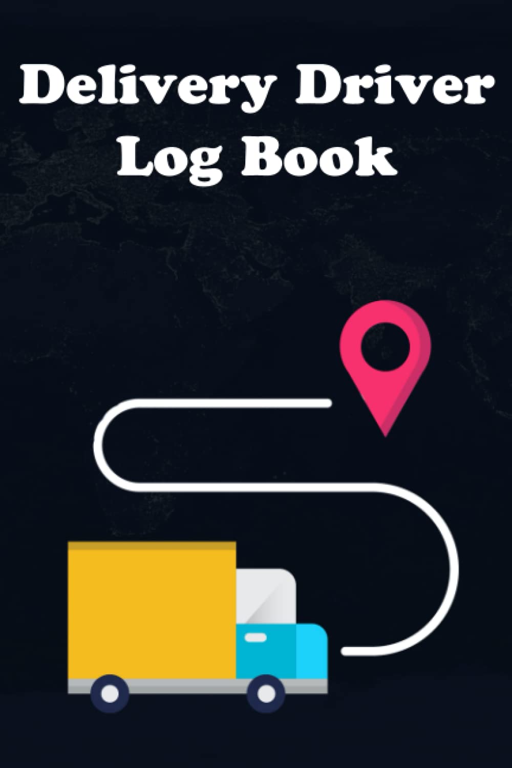 Delivery Driver Log book: Keep Record Of Date, Start Time, End Time, Down Time, Mileage, Beginning, Ending, Gift For Delivery Driver book