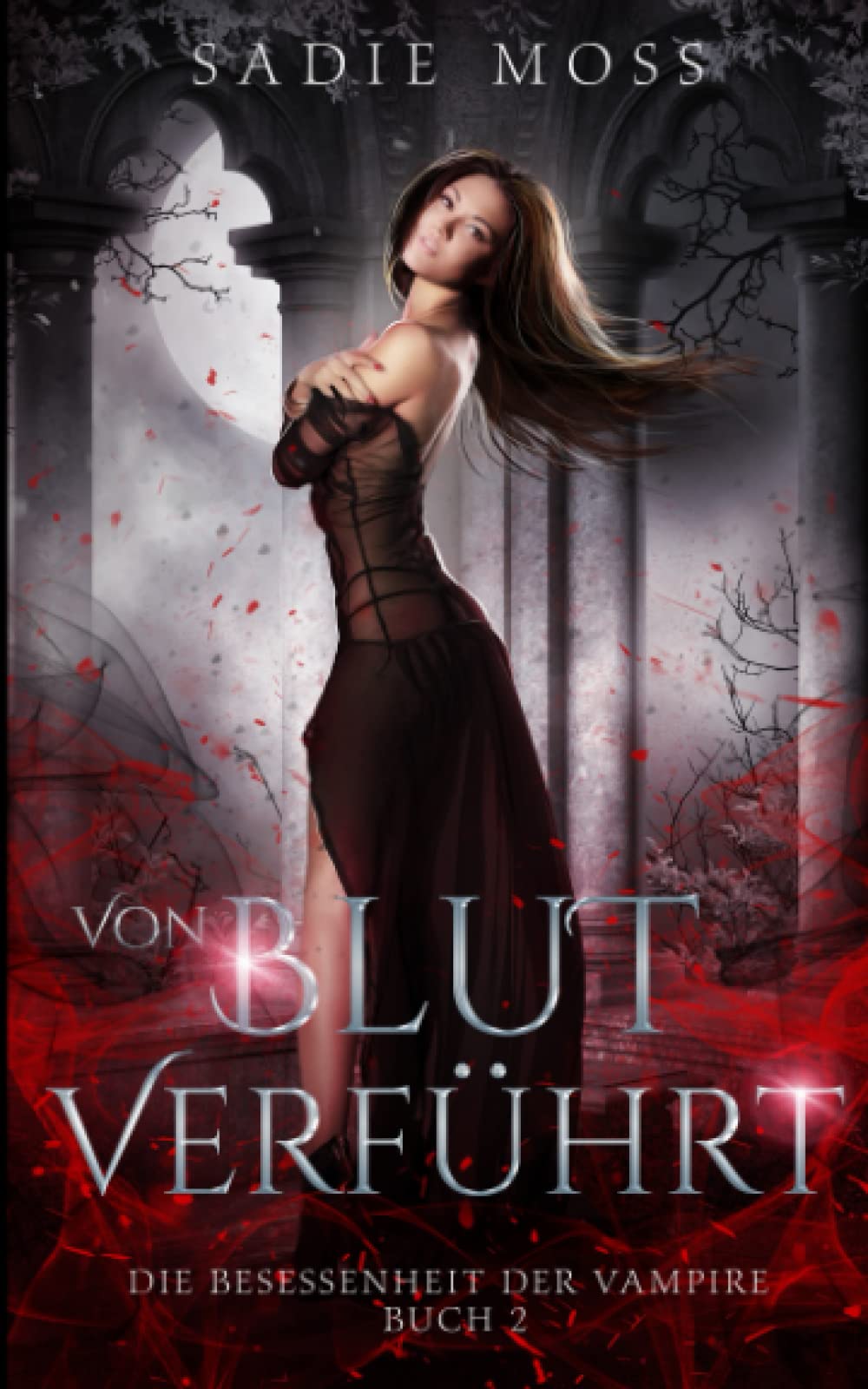 Von Blut verführt (Die Besessenheit der Vampire, Band 2) Romantic Fantasy