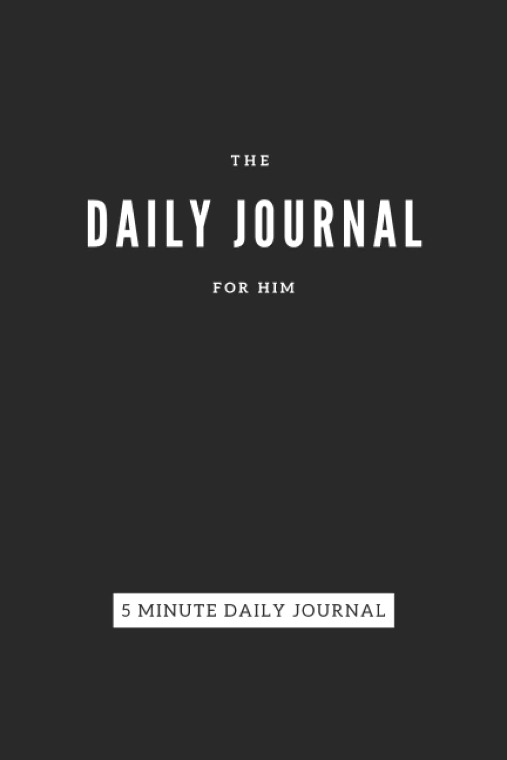 The Daily Journal For Men: 5 minute daily overthinking journal for him Health, Nutrition & Fitness