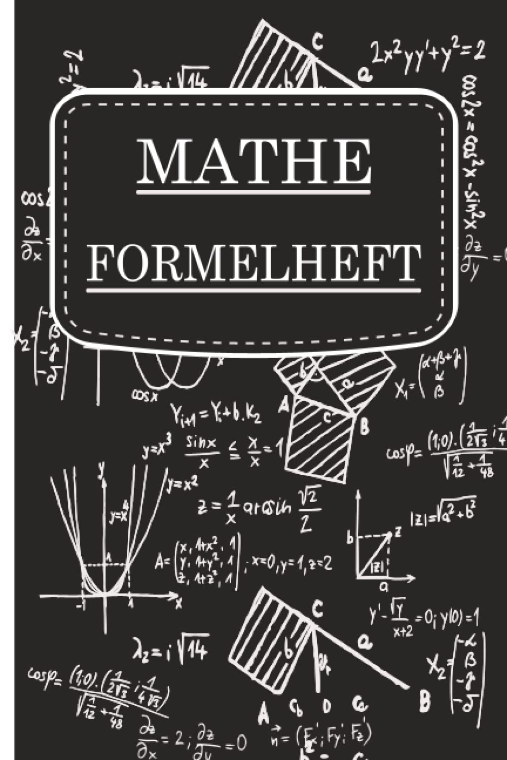 Mathematik Formelheft : Mein Eigenes Formelheft. Formelsammlung zum Selbstgestalten Books