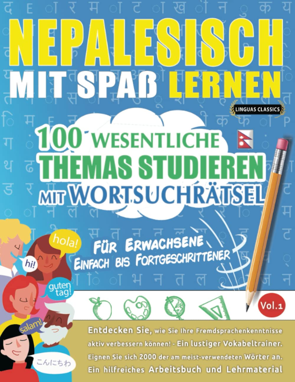 NEPALESISCH MIT SPAß LERNEN - FÜR ERWACHSENE: EINFACH BIS FORTGESCHRITTENER – 100 WESENTLICHE THEMAS STUDIEREN MIT WORTSUCHRÄTSEL - VOL.1: Entdecken ... aktiv verbessern können! Leisure & Fun