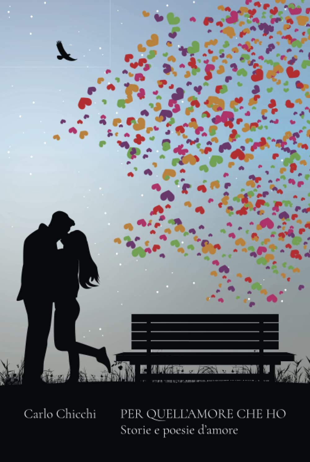 Per quell'amore che ho: Storie e poesie d’amore book