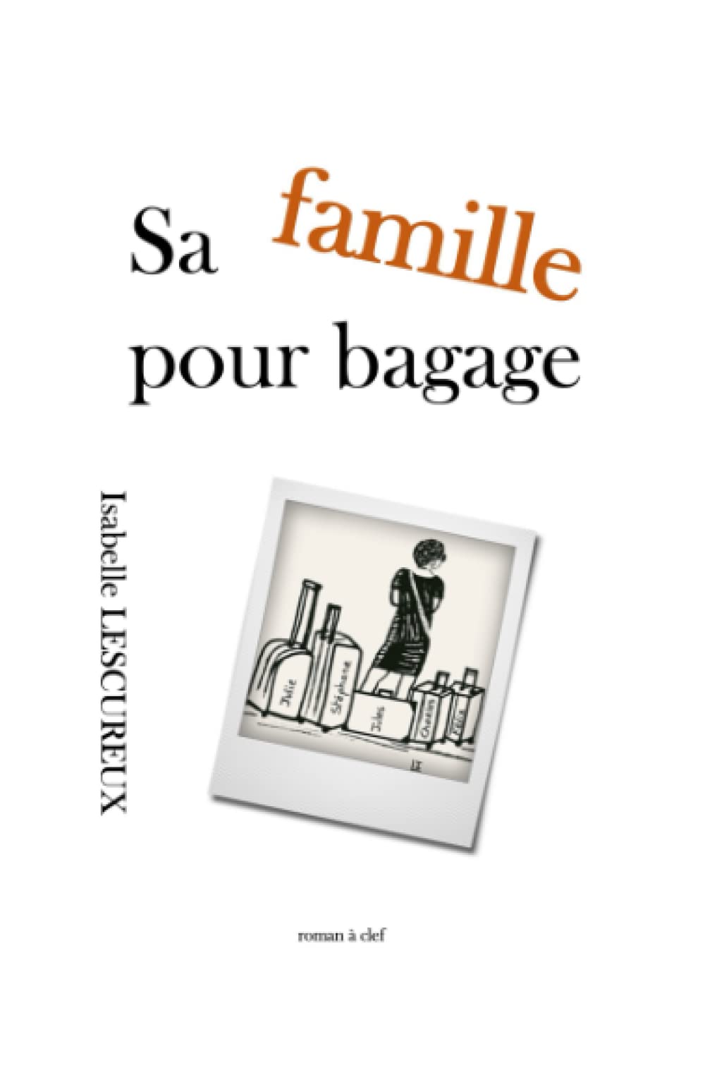 Sa famille pour bagage book