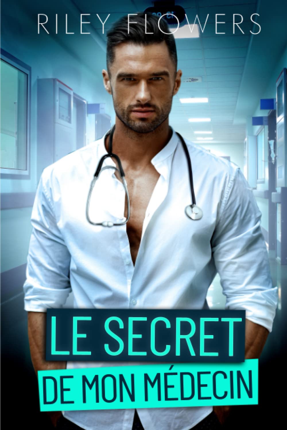 Le secret de mon médecin (Histoires d'amour secrètes, Band 1) Contemporary literature