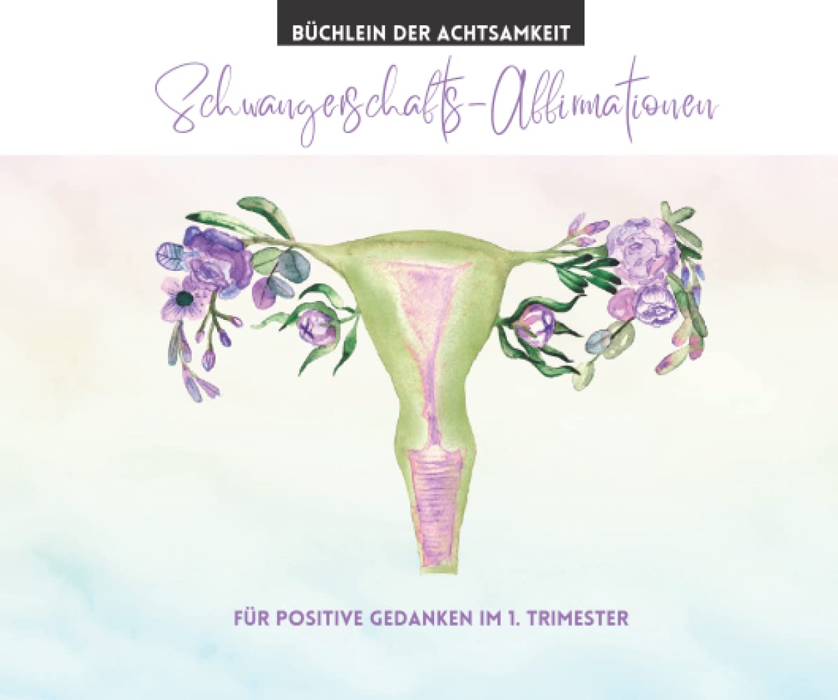 Schwangerschafts-Affirmationen: Für positive Gedanken im ersten Trimester (Teil1) Health, Nutrition & Fitness
