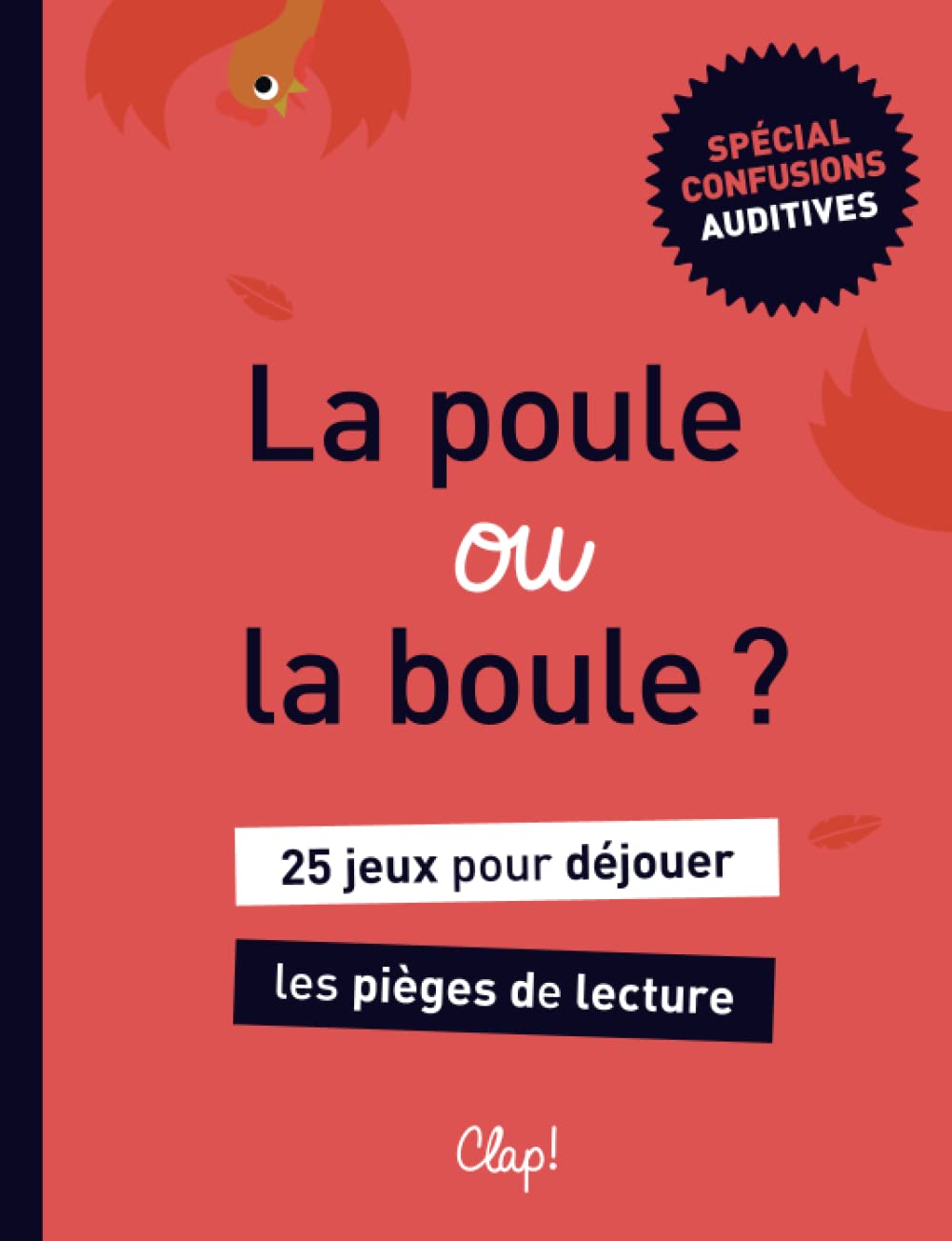 La poule ou la boule ?: 25 jeux pour déjouer les pièges de lecture book