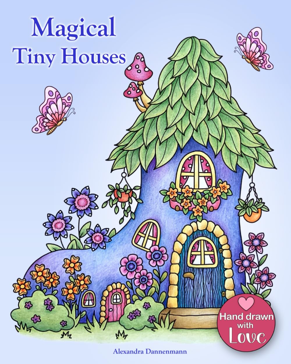 Magical Tiny Houses: Relax and dream ‒ a coloring book for adults. Film, Art & Culture