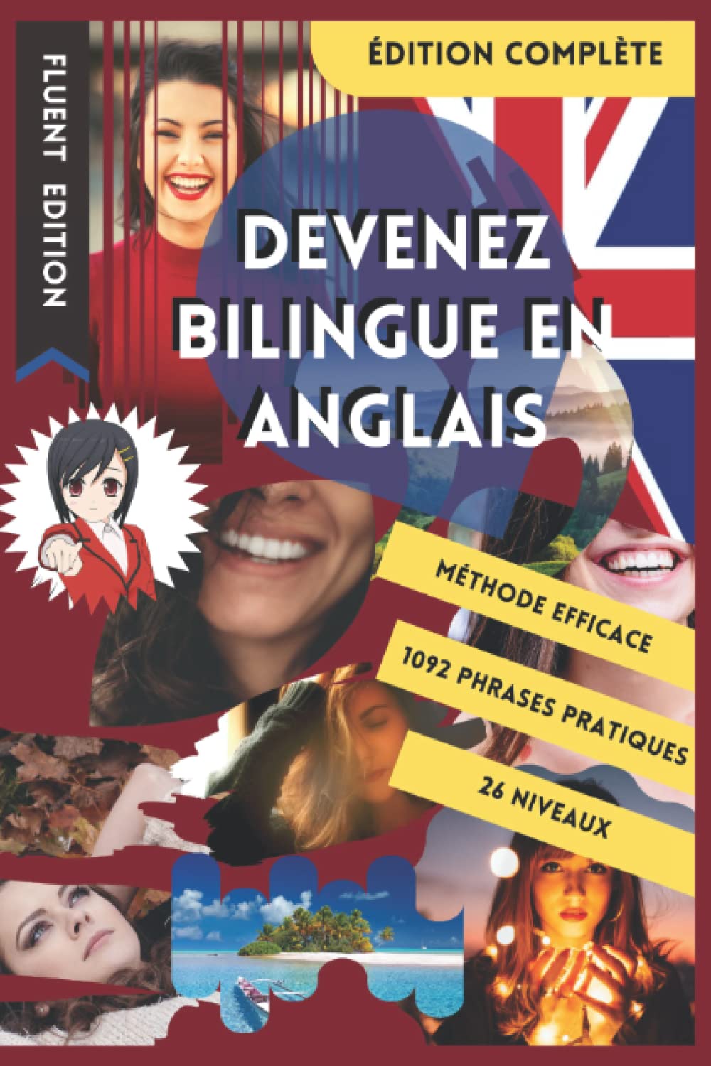 Devenez Bilingue en Anglais: Apprendre l'Anglais et Devenez Bilingue en 3 ans avec 1 Phrase par Jour book