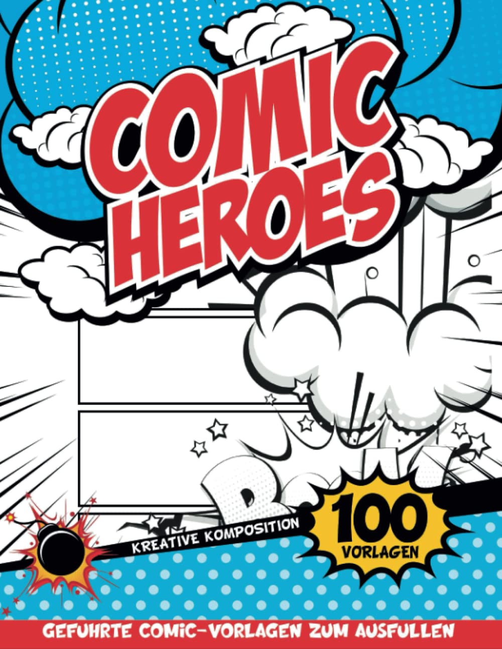 Comic Zeichnen Kinder Ab 7: Ein Kreatives Leeres Comic-Buch Zum Schreiben Und Zeichnen Eigener Geschichten - Lernen Sie, Bücher Für Kinder Zu Schreiben 5-7 Media & Communication
