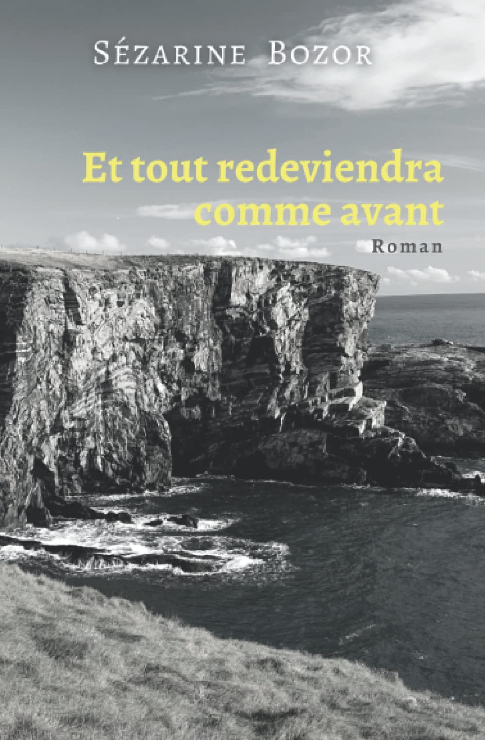Et tout redeviendra comme avant: Un roman qui vous bousculera : oserez-vous troubler votre tranquillité ? Contemporary literature