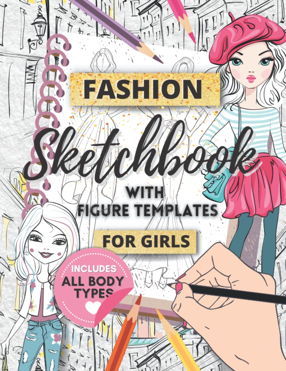 Fashion Sketchbook with Figure Templates for Girls: Draw your Fashion Design Styles with this Easy Guided Sketch Pad (Fashion Series for Girls) Film, Art & Culture