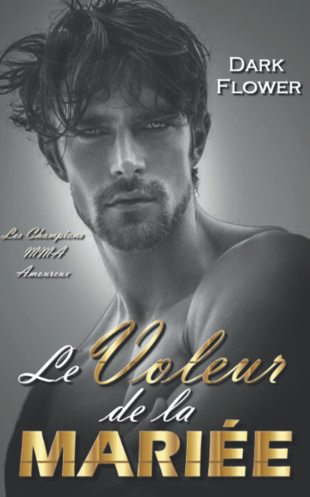 Le Voleur de la Mariée (Les Champions MMA Amoureux) Contemporary literature