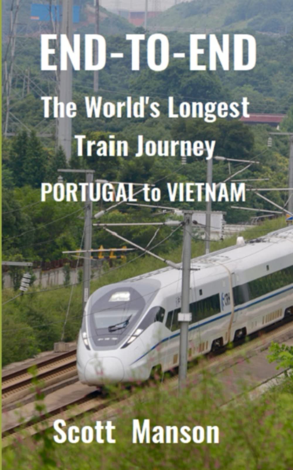 End-to-End: The World's Longest Train Journey Travel