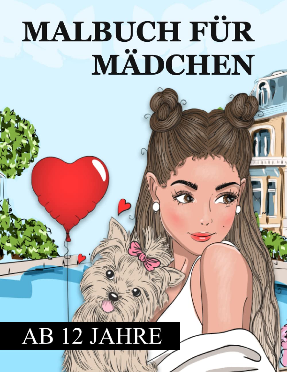 Malbuch für Mädchen ab 12 Jahre: Zen-inspiriertes Beschäftigungsbuch für kreative Entfaltung, Stressbewältigung und Entspannung - Tolles Geschenk für ... Erwachsene (Malbücher für Mädchen, Band 2) Arts & Music
