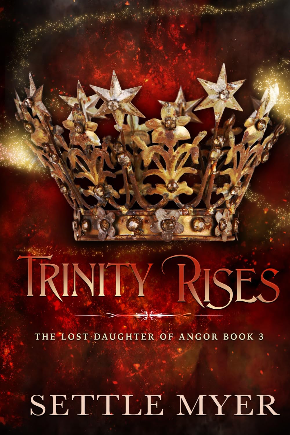 Trinity Rises: The Lost Daughter Of Angor - Book 3 book