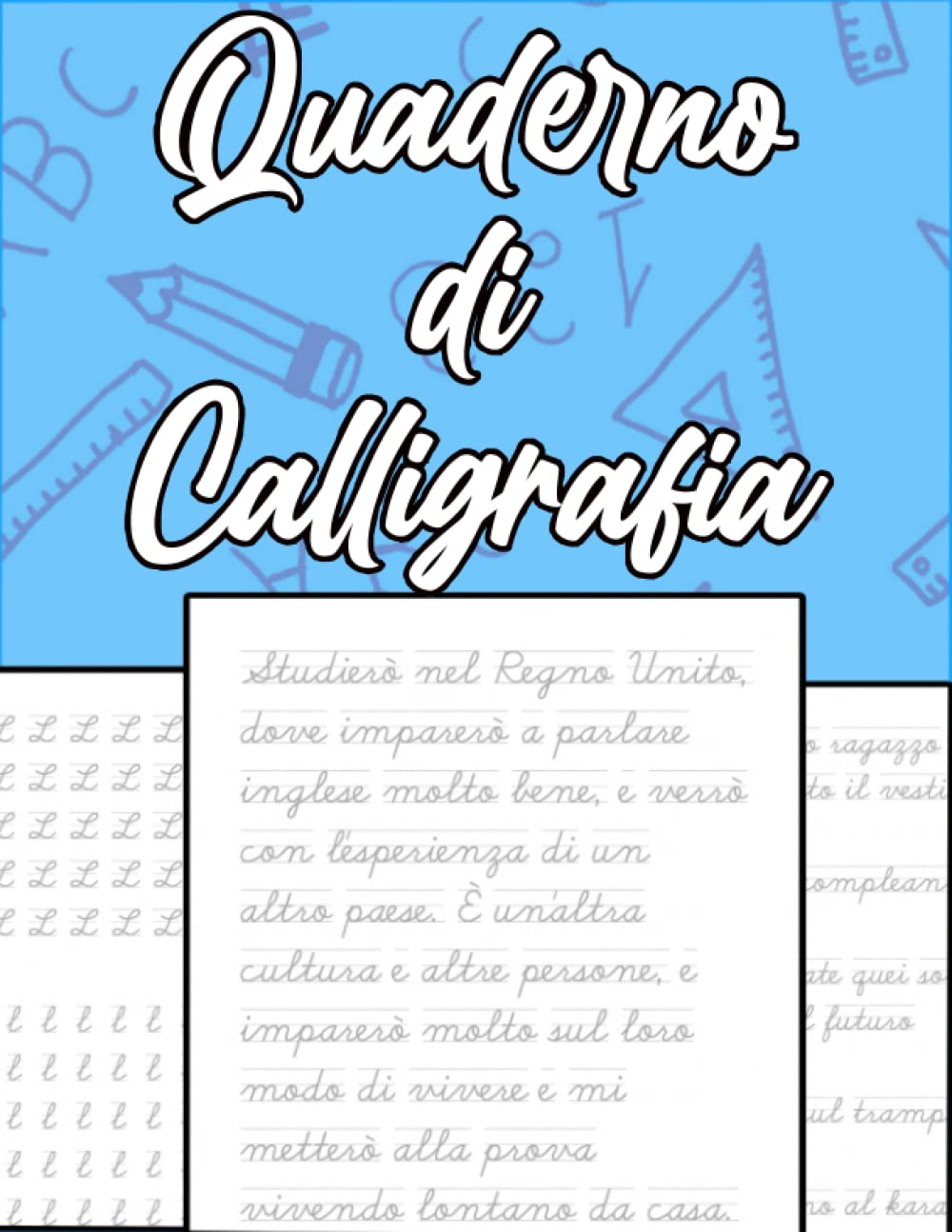 Quaderno di Calligrafia: Per Adulti, Bambini e Anziani - Impara a scrivere con questo libro di calligrafia - Impara a scrivere in italiano - Migliora ... e testi per migliorare la tua calligrafia book