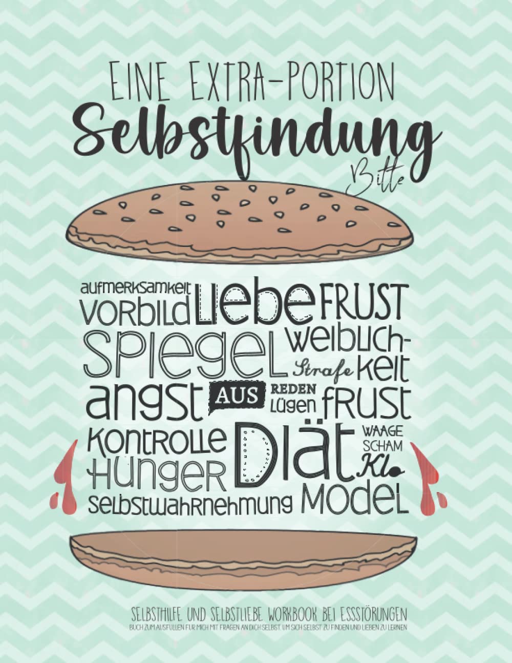 Selbsthilfe und Selbstliebe Workbook bei Essstörungen: Buch zum Ausfüllen für mich mit Fragen an dich selbst, um sich selbst zu finden und lieben zu lernen Health, Nutrition & Fitness