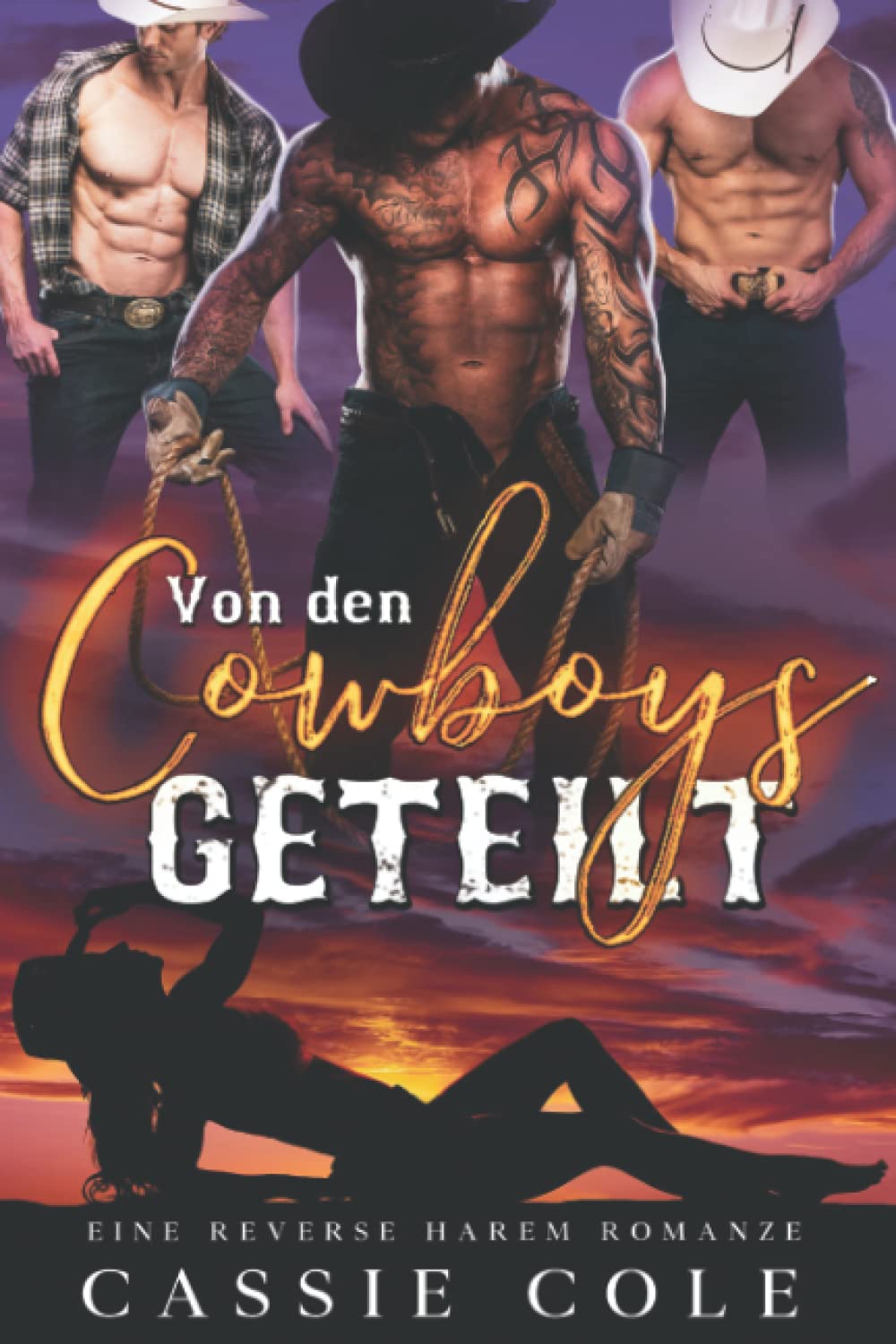 Von den Cowboys geteilt: Eine Reverse Harem Romanze New Adult