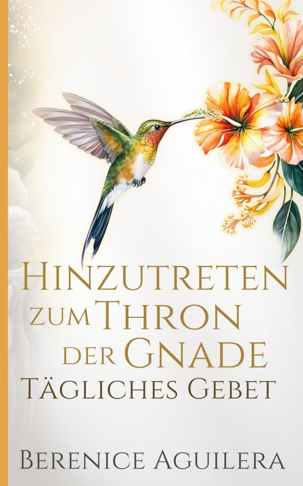 Tägliches Gebet | Hinzutreten zum Thron der Gnade (Beten durch Hebräer) (Christliches Gebetbuch) Religion & Esotericism