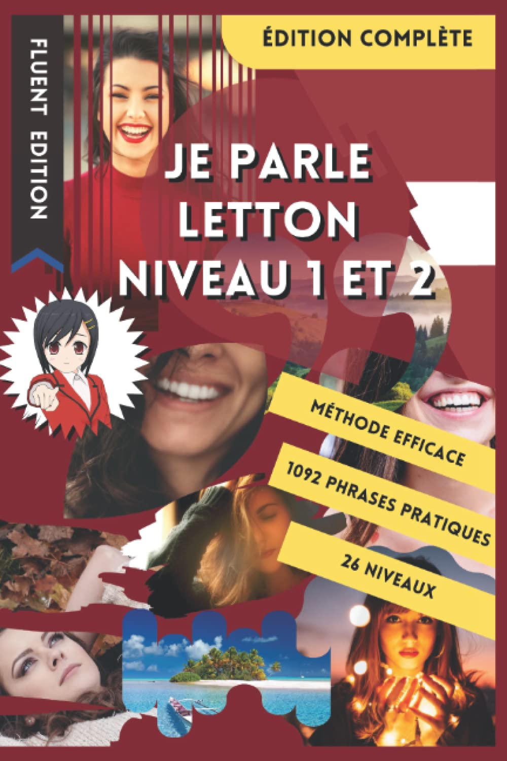 JE PARLE LETTON NIVEAU 1 ET 2: LIVRE POUR APPRENDRE LE LETTON POUR DÉBUTANT. DÉBUTER LE LETTON. LE VOCABULAIRE BILINGUE POUR MIEUX LIRE, PARLER ET ... MANUEL ENFANT ET ADULTE NIVEAU A1 ET A2 book