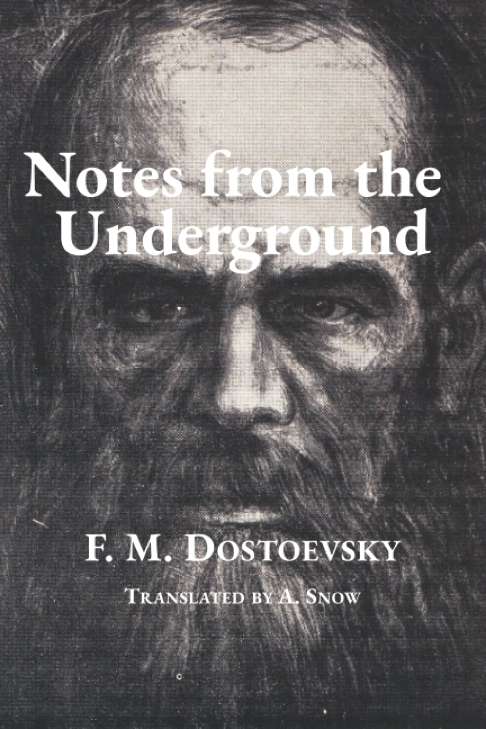 Notes from the Underground: New Translation, 2022 Edition Classics