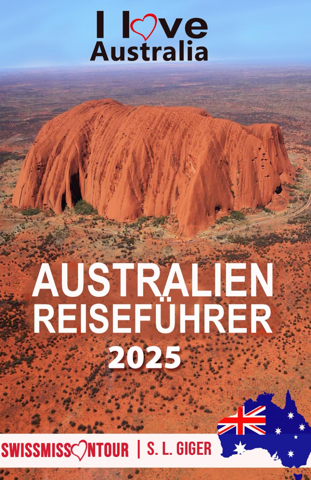 Australien Reiseführer: Reiseführer Australien, Tauchen, Great Barrier Reef, Uluru, Sydney, Byron Bay, Australien Geschenke, Reisetagebuch. Mit Karten zum Download. (Swissmissontour Reiseführer) Leisure, Home & Garden