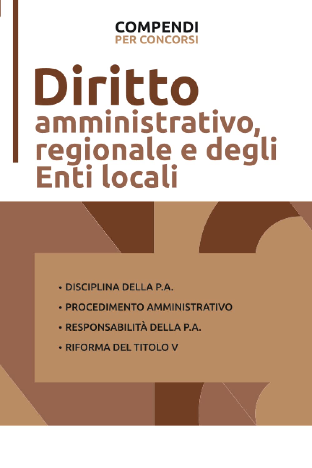 Diritto Amministrativo, Regionale e degli Enti Locali (Compendi Portalba) Law Books