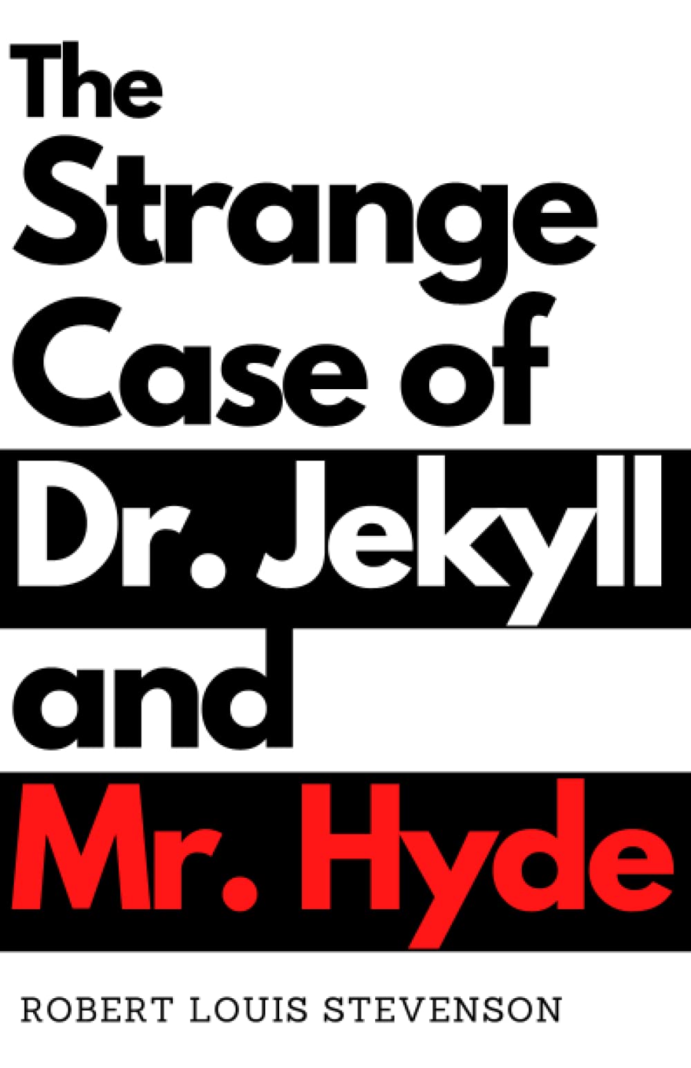 The Strange Case of Dr. Jekyll and Mr. Hyde (Illustrated) book