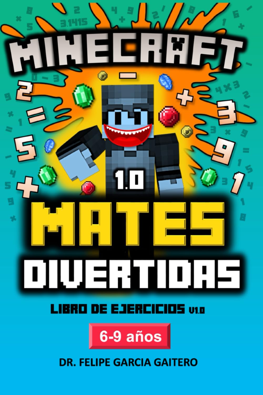 Matemáticas Divertidas con Minecraft. Libro de ejercicios. De 6 a 9 años. Primaria. book