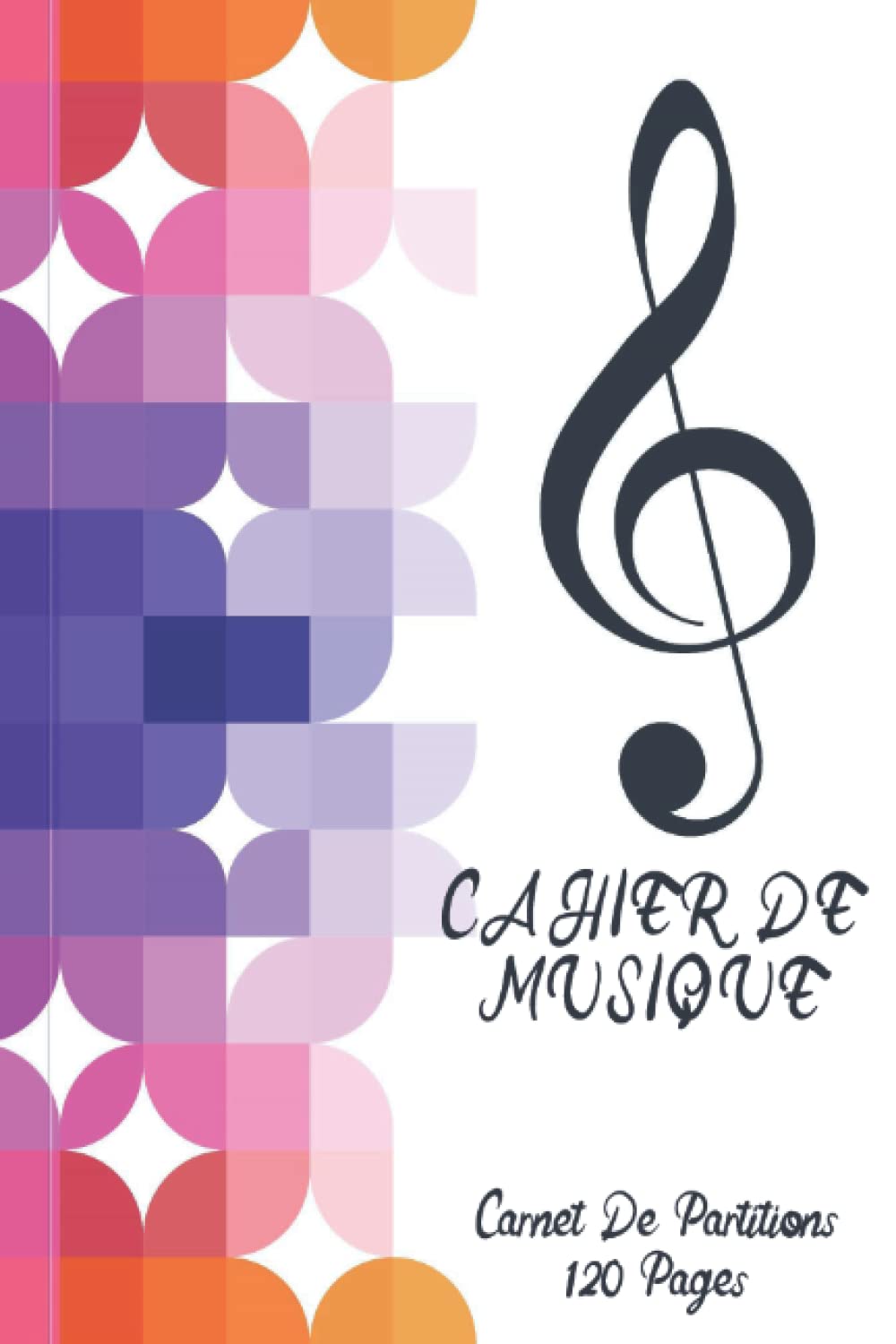 Cahier De Musique: Carnet De Partitions Petit Format 120 Pages Portées , 12 Portées Par Page Avec Couverture Moderne Sheet Music