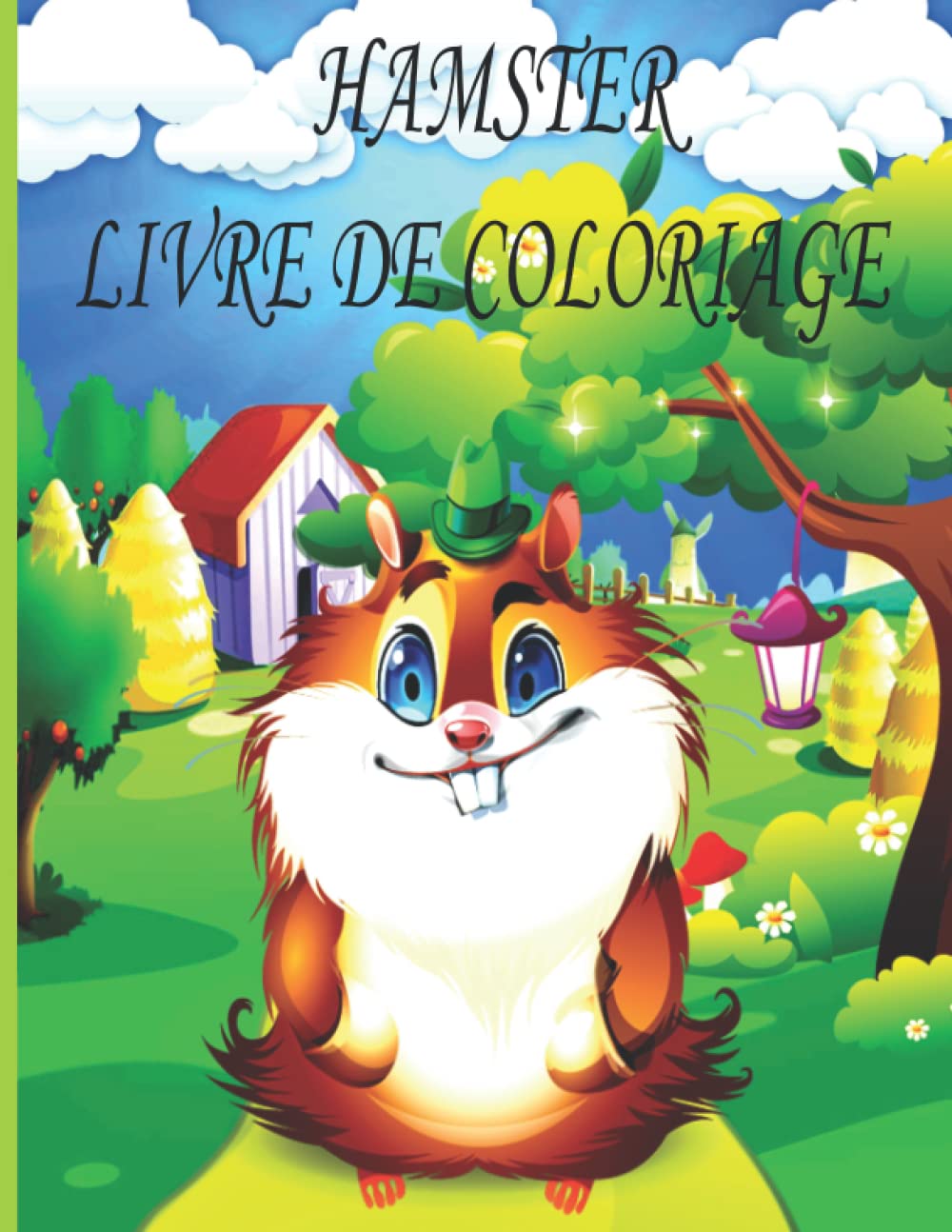 HAMSTER LIVRE DE COLORIAGE: Livre de coloriage pour enfants, garçons et filles, tout-petits, animaux de compagnie amusants avec de belles illustrations pour tous les âges book