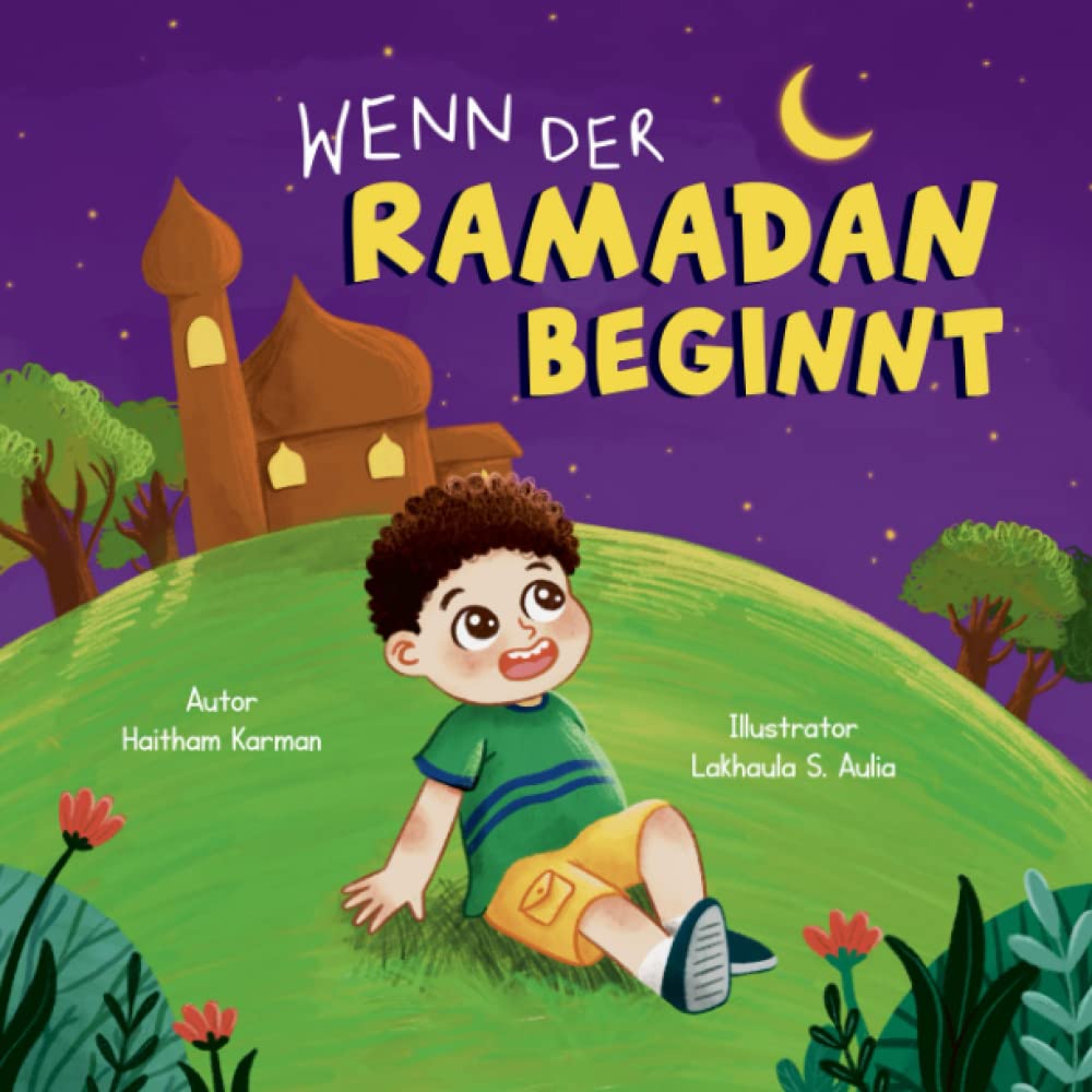 Wenn der Ramadan Beginnt: Ein Kinderbuch zur Einführung in den Ramadan und Eid Al-Fitr Religion & Esotericism