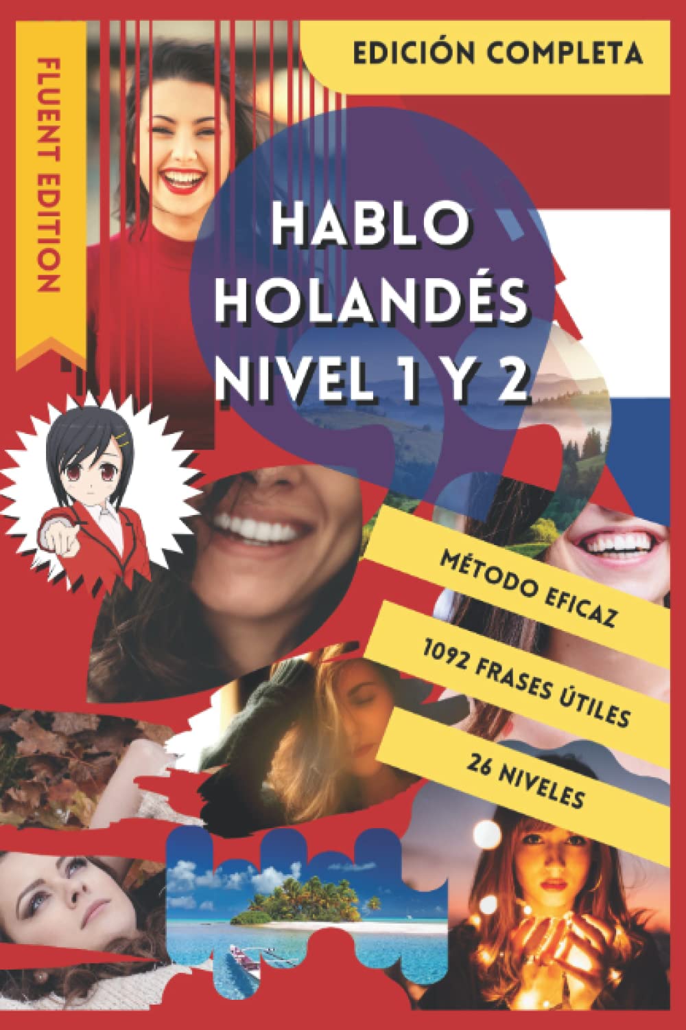 HABLO HOLANDÉS NIVEL 1 Y 2: LIBROS PARA APRENDER HOLANDÉS PARA NIÑOS DE PRIMARIA, ADULTOS PRINCIPIANTES Y DUMMIES EN LA GRAMÁTICA HOLANDESA. ... B1. VOCABULARIO PARA LEER, HABLAR Y ESCRIBIR. book